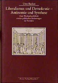 Liberalismus und Demokratie - Antinomie und Synthese / Uwe Backes / Buch / 570 S. / Deutsch / 2000 / Droste Verlag GmbH / EAN 9783770052219 - Backes, Uwe
