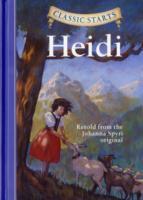 Classic Starts (R): Heidi / Retold from the Johanna Spyri Original / Johanna Spyri / Buch / Classic Starts / Gebunden / Englisch / 2007 / Sterling Juvenile / EAN 9781402736919 - Spyri, Johanna
