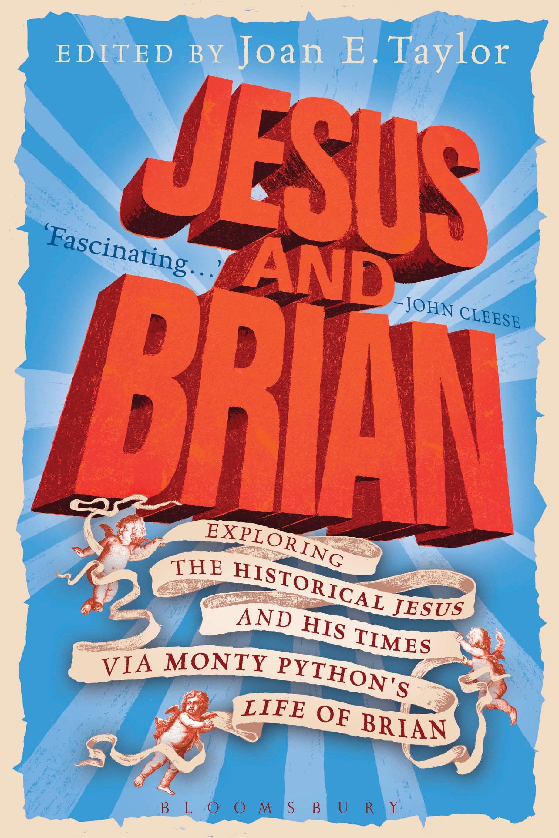 Jesus and Brian / Exploring the Historical Jesus and his Times via Monty Python's Life of Brian / Joan E. Taylor / Taschenbuch / Kartoniert / Broschiert / Englisch / 2015 / Bloomsbury Publishing PLC - Taylor, Joan E.