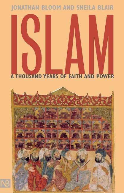Islam / A Thousand Years of Faith and Power / Jonathan M. Bloom (u. a.) / Taschenbuch / Kartoniert / Broschiert / Englisch / 2002 / Yale University Press / EAN 9780300094220 - Bloom, Jonathan M.