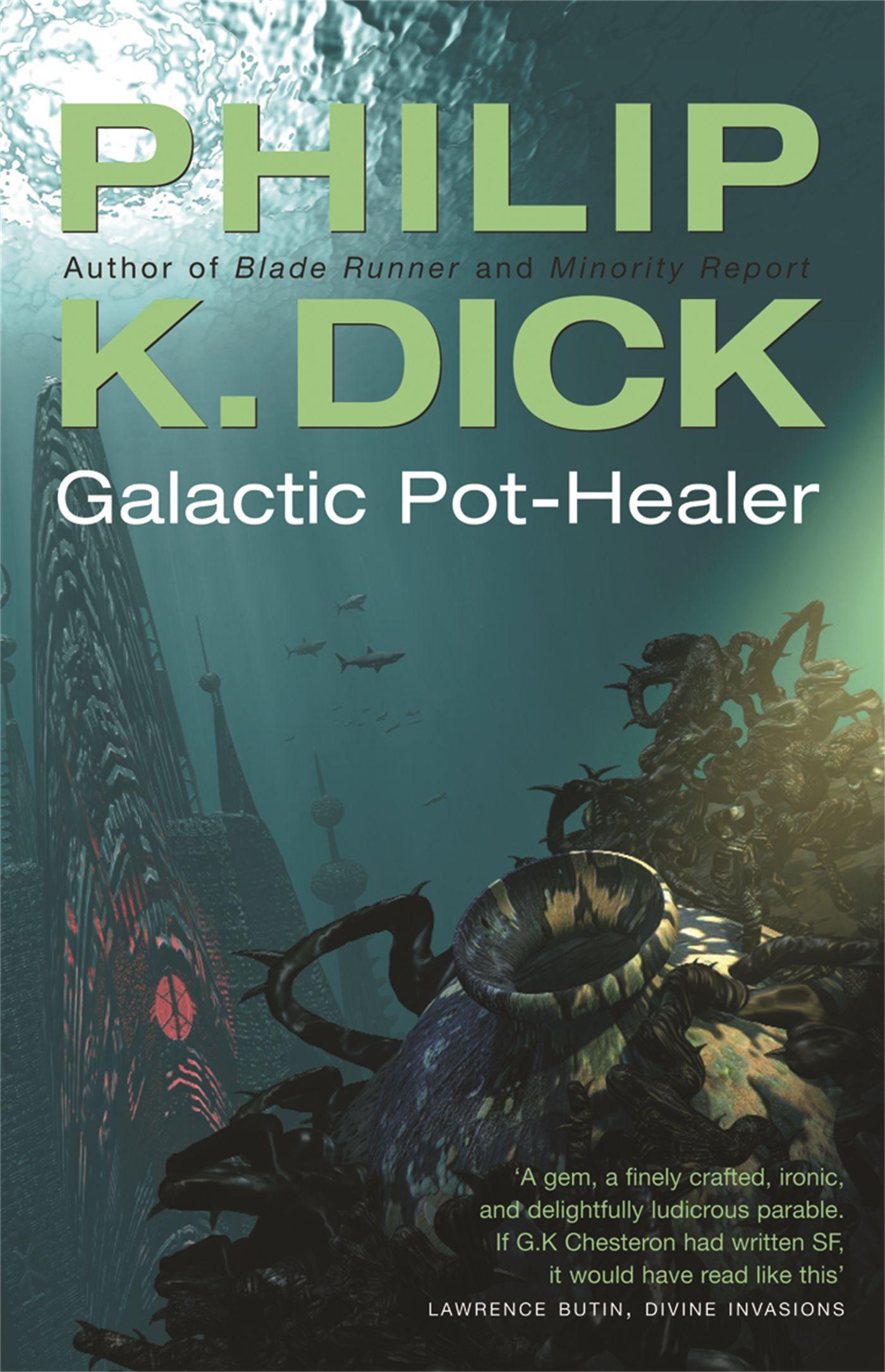 Galactic Pot-Healer / Philip K Dick / Taschenbuch / Gollancz / Kartoniert / Broschiert / Englisch / 2005 / Orion Publishing Co / EAN 9780575074620 - Dick, Philip K