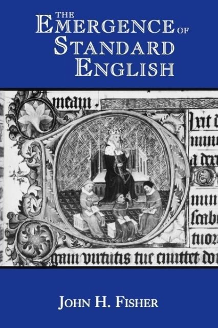 The Emergence of Standard English / John H Fisher / Taschenbuch / Kartoniert / Broschiert / Englisch / 1995 / University Press of Kentucky / EAN 9780813108520 - Fisher, John H
