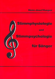 Stimmphysiologie und Stimmpsychologie für Sänger / Hans-Josef Kasper / Taschenbuch / Kartoniert / Broschiert / Deutsch / 2005 / Burr / EAN 9783980271721 - Kasper, Hans-Josef