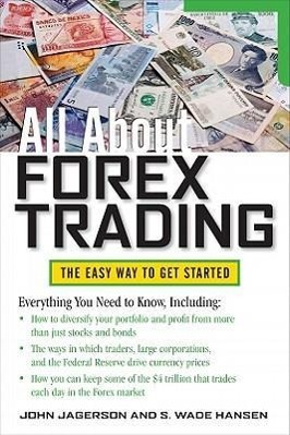 All About Forex Trading / John Jagerson (u. a.) / Taschenbuch / Kartoniert / Broschiert / Englisch / 2011 / McGraw-Hill Education - Europe / EAN 9780071768221 - Jagerson, John