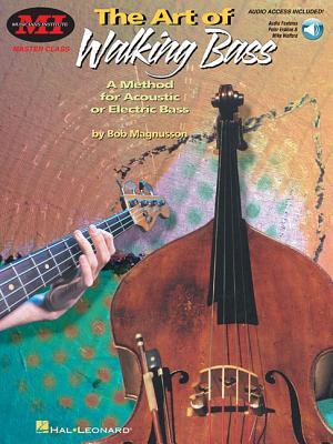 The Art of Walking Bass / Bob Magnusson / Taschenbuch / Buch + Online-Audio / Englisch / 1999 / Hal Leonard Corporation / EAN 9780793580422 - Magnusson, Bob