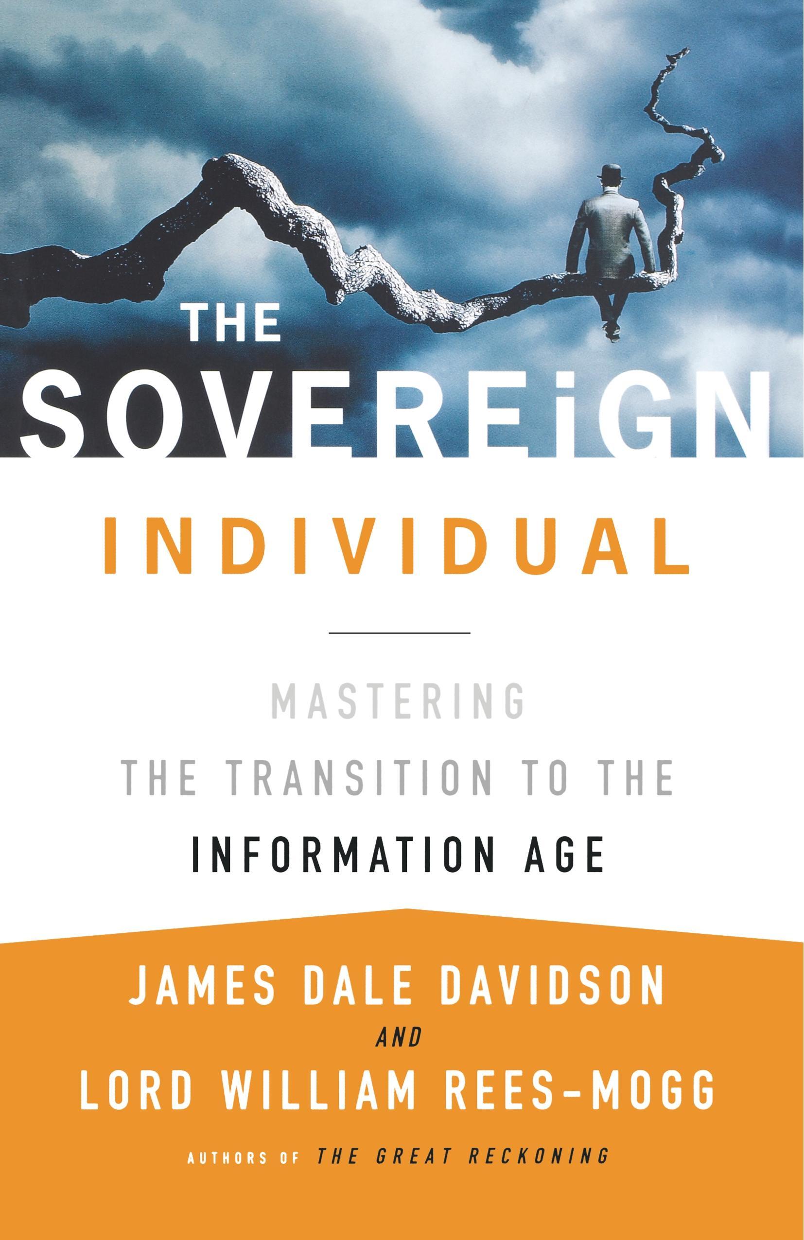 The Sovereign Individual / Mastering the Transition to the Information Age / James Dale Davidson (u. a.) / Taschenbuch / 446 S. / Englisch / 1999 / Simon + Schuster LLC / EAN 9780684832722 - Davidson, James Dale