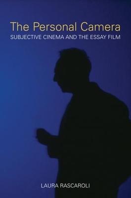 The Personal Camera - The Subjective Cinema and the Essay Film / Laura Rascoroli / Taschenbuch / Kartoniert / Broschiert / Englisch / 2009 / Wallflower Press / EAN 9781906660123 - Rascoroli, Laura