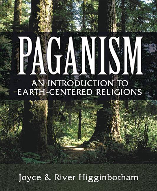 Paganism / An Introduction to Earth-Centered Religions / River Higginbotham (u. a.) / Taschenbuch / Kartoniert / Broschiert / Englisch / 2002 / LLEWELLYN PUB / EAN 9780738702223 - Higginbotham, River