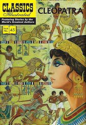 Cleopatra / H. Rider Haggard / Taschenbuch / Classics Illustrated / Kartoniert / Broschiert / Englisch / 2013 / Classic Comic Store Ltd / EAN 9781906814724 - Haggard, H. Rider