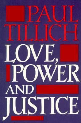 Love, Power and Justice / Ontological Analyses and Ethical Applications / Paul Tillich / Taschenbuch / Kartoniert / Broschiert / Englisch / Oxford University Press Inc / EAN 9780195002225 - Tillich, Paul