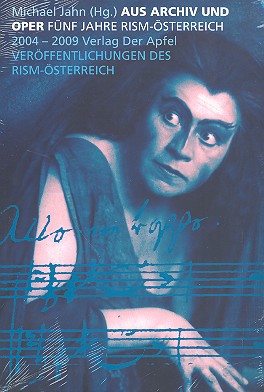 Aus Archiv und Oper - 5 Jahre RISM Österreich 2004-2009 / Verlag Der Apfel GVA Auslieferung / EAN 9783854502425
