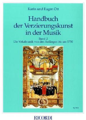 Handbuch der Verzierungskunst in der Musik / Karin Ott (u. a.) / Buch / Buch / Deutsch / 2008 / Ricordi Berlin / EAN 9783931788025 - Ott, Karin