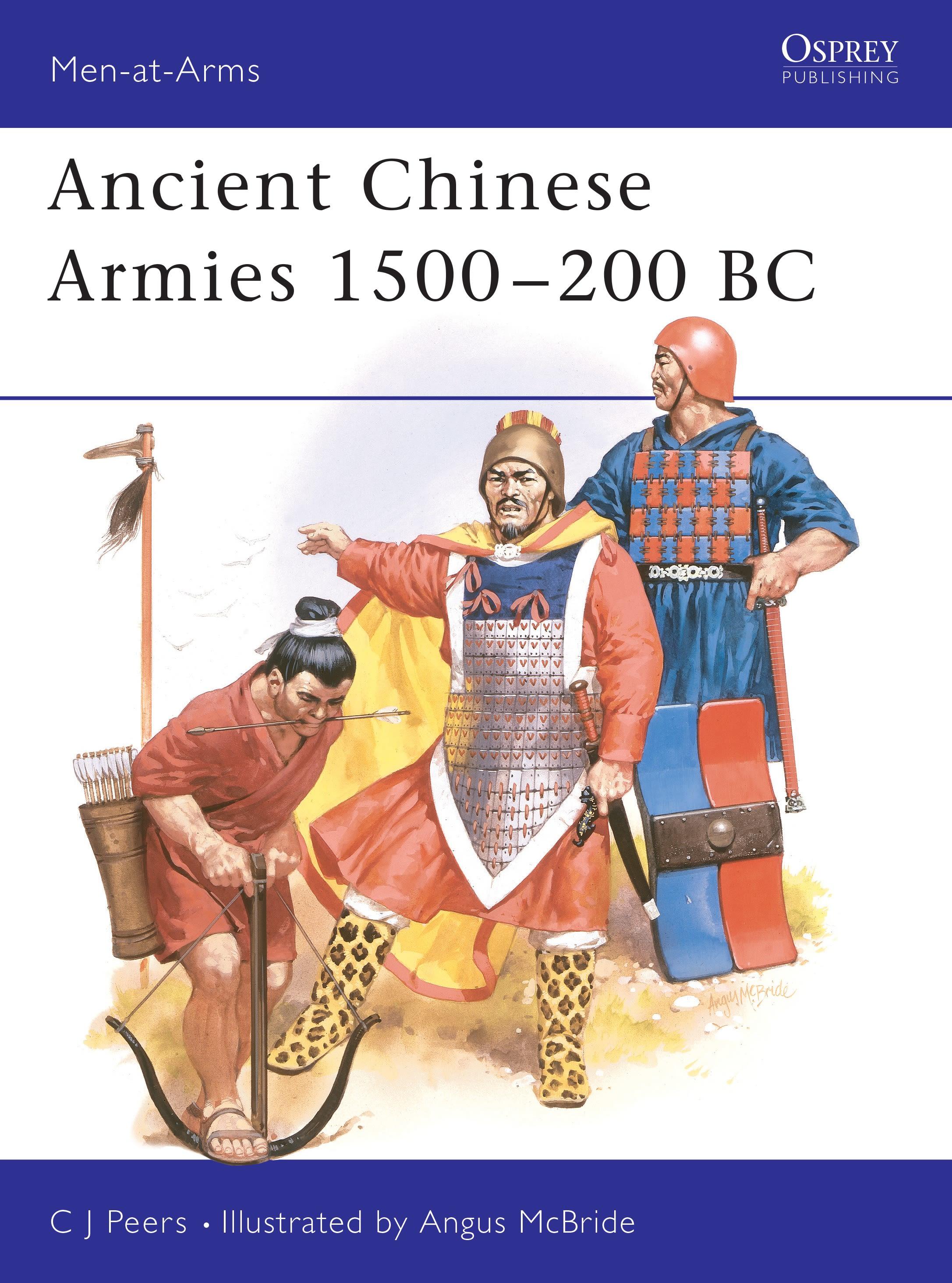Ancient Chinese Armies 1500-200 BC / Cj Peers / Taschenbuch / Men-At-Arms (Osprey) / Kartoniert / Broschiert / Englisch / 1990 / Bloomsbury USA / EAN 9780850459425 - Peers, Cj