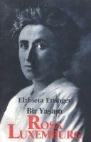 Bir Yasam / Rosa Luxemburg / Elzbieta Ettinger / Taschenbuch / Türkisch / 2000 / EAN 9789753444026 - Ettinger, Elzbieta