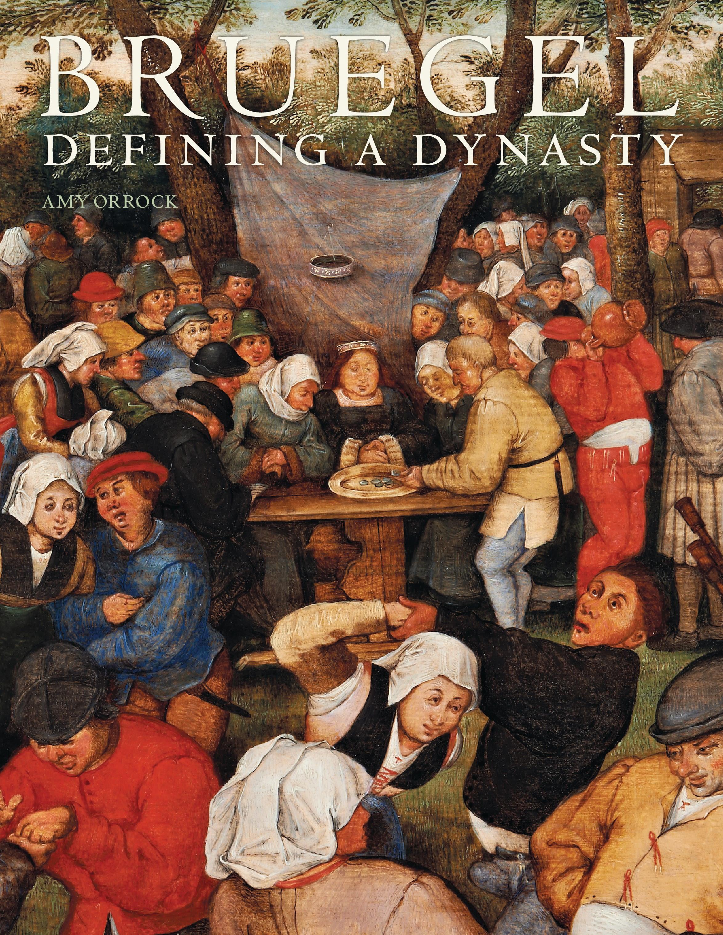 Bruegel / Defining a Dynasty / Amy Orrock (u. a.) / Taschenbuch / Kartoniert / Broschiert / Englisch / 2017 / EAN 9781781300527 - Orrock, Amy
