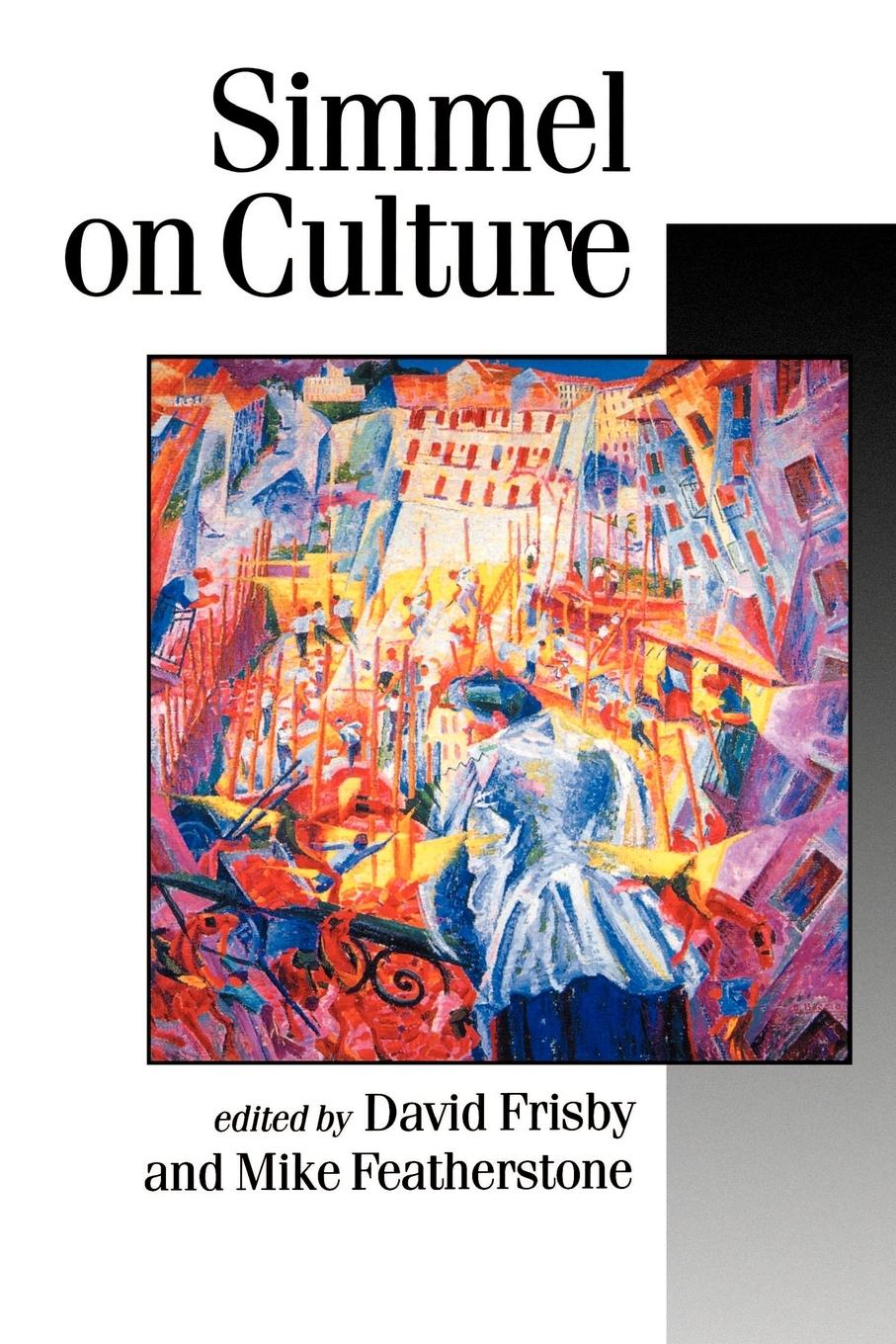 Simmel on Culture / Selected Writings / Georg Simmel / Taschenbuch / Published in association with Theory, Culture & Society / Paperback / Kartoniert / Broschiert / Englisch / 2000 / EAN 9780803986527 - Simmel, Georg