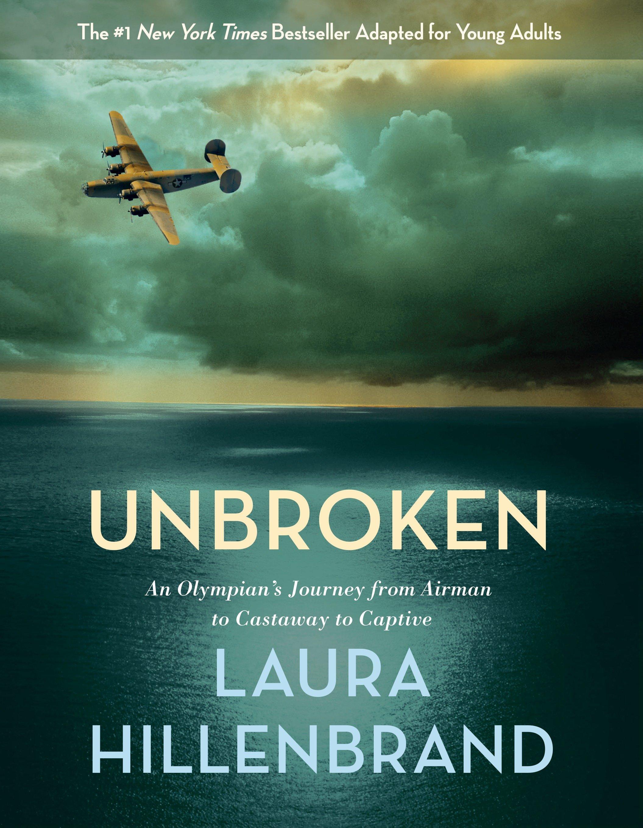 Unbroken (The Young Adult Adaptation) / An Olympian's Journey from Airman to Castaway to Captive / Laura Hillenbrand / Taschenbuch / Einband - flex.(Paperback) / Englisch / 2017 / EAN 9780385742528 - Laura Hillenbrand