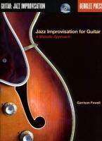 Jazz Improvisation for Guitar - A Melodic Approach Book/Online Audio / Garrison Fewell / Taschenbuch / Jazz Improvisation / CD (AUDIO), 039 / Buch + Online-Audio / Englisch / 2005 / EAN 9780634017728 - Fewell, Garrison