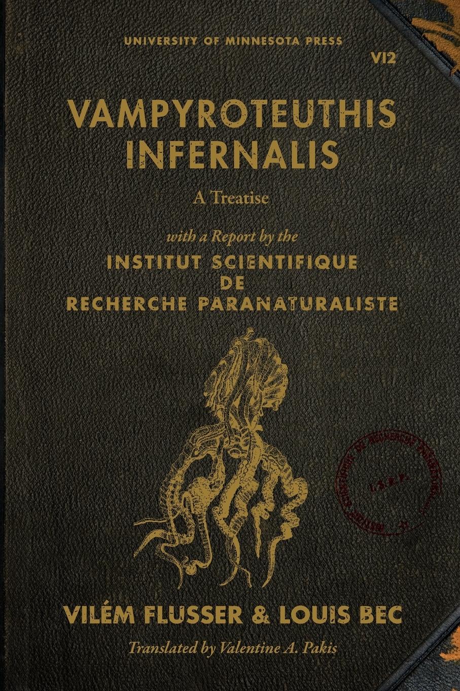 Vampyroteuthis Infernalis / A Treatise, with a Report by the Institut Scientifique de Recherche Paranaturaliste / Vilém Flusser / Taschenbuch / Paperback / Kartoniert / Broschiert / Englisch / 2012 - Flusser, Vilém