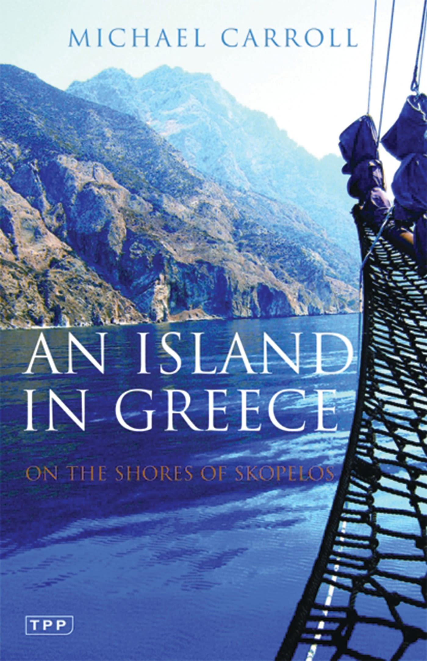 An Island in Greece / On the Shores of Skopelos / Michael Carroll / Taschenbuch / Englisch / 2009 / Bloomsbury Academic / EAN 9781845118228 - Carroll, Michael