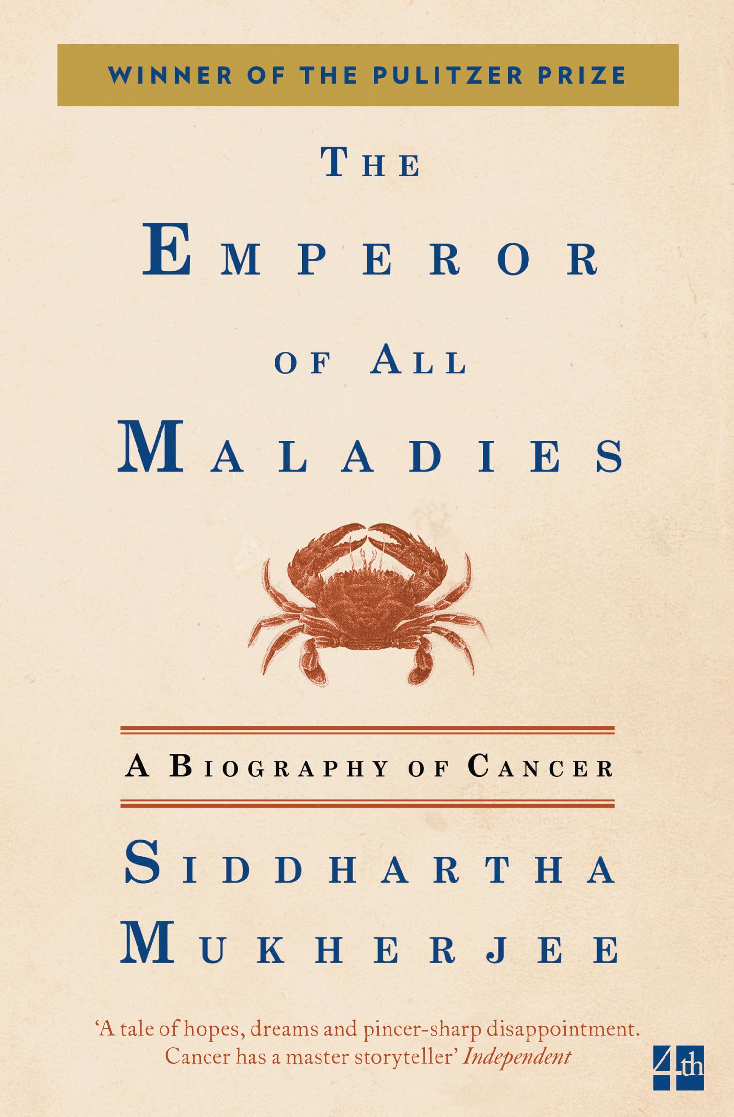 The Emperor of All Maladies / Siddhartha Mukherjee / Taschenbuch / 586 S. / Englisch / 2011 / Harper Collins Publ. UK / EAN 9780007250929 - Mukherjee, Siddhartha