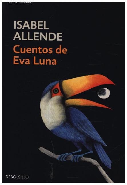Cuentos de Eva Luna / Isabel Allende / Taschenbuch / Debolsillo / 279 S. / Spanisch / 2004 / DEBOLSILLO / EAN 9788497592529 - Allende, Isabel