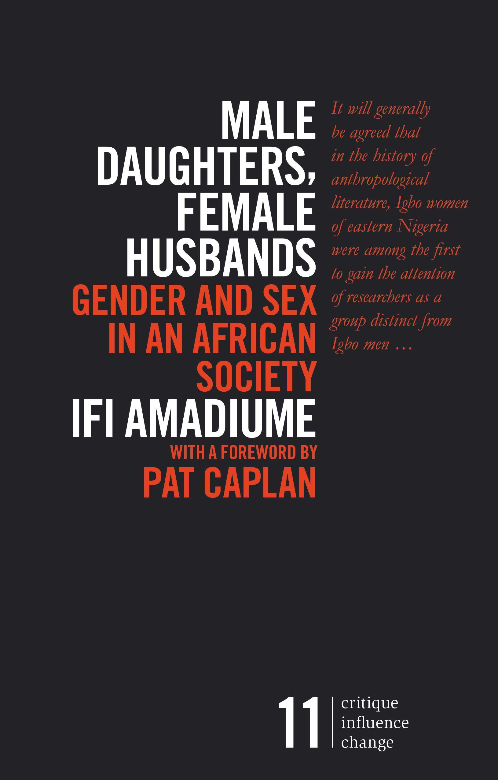 Male Daughters, Female Husbands / Gender and Sex in an African Society / Ifi Amadiume / Taschenbuch / Kartoniert / Broschiert / Englisch / 2015 / Bloomsbury Publishing PLC / EAN 9781783603329 - Amadiume, Ifi