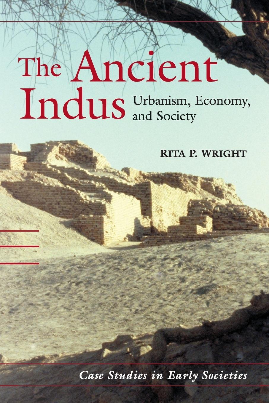The Ancient Indus / Rita P. Wright / Taschenbuch / Paperback / Kartoniert / Broschiert / Englisch / 2015 / Cambridge University Press / EAN 9780521576529 - Wright, Rita P.