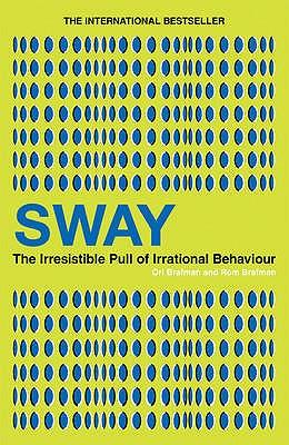Sway / The Irresistible Pull of Irrational Behaviour / Ori Brafman (u. a.) / Taschenbuch / Kartoniert / Broschiert / Englisch / 2009 / Ebury Publishing / EAN 9780753516829 - Brafman, Ori