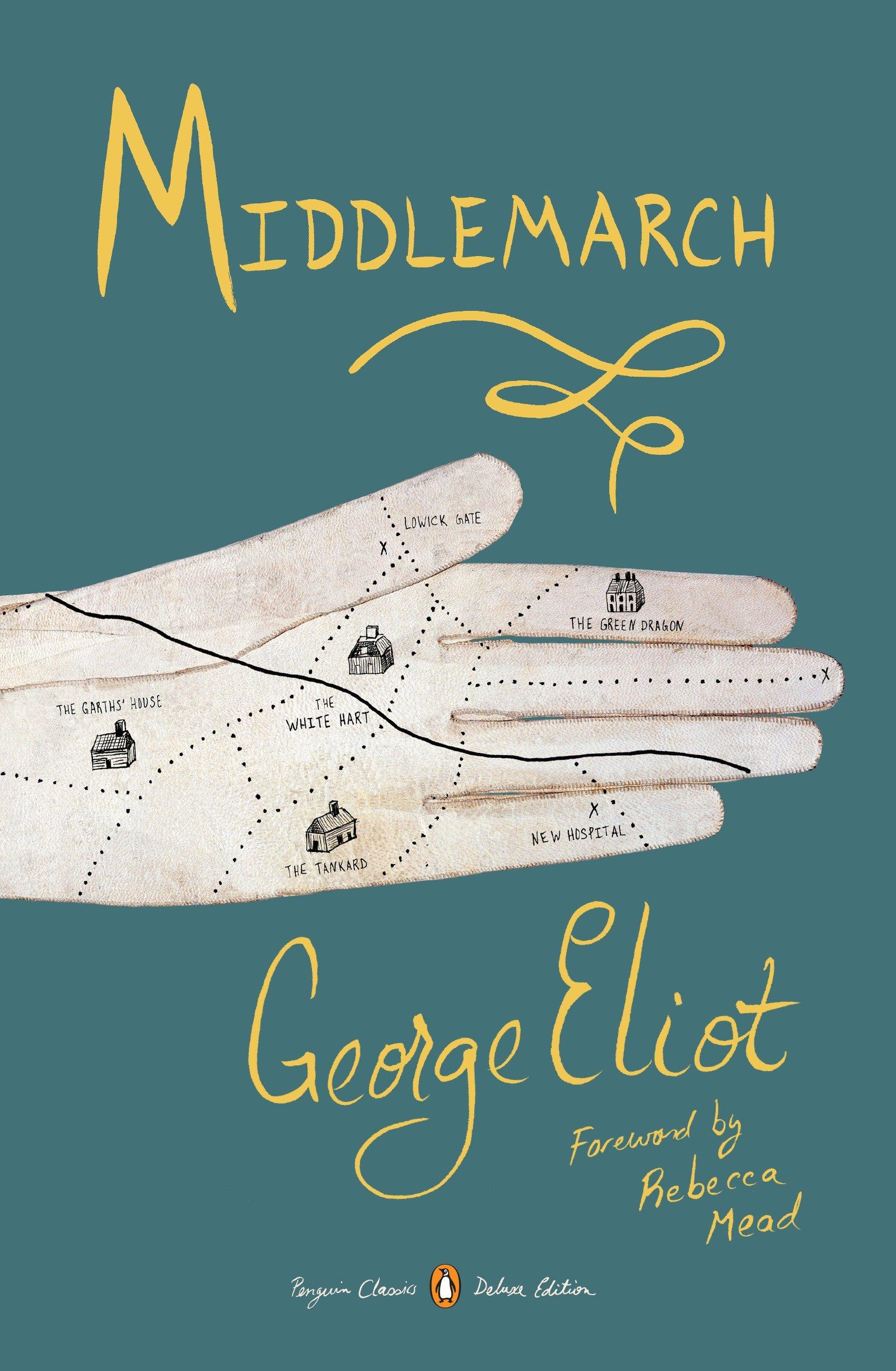 Middlemarch / (Penguin Classics Deluxe Edition) / George Eliot / Taschenbuch / Einband - flex.(Paperback) / Englisch / 2015 / Penguin Publishing Group / EAN 9780143107729 - Eliot, George