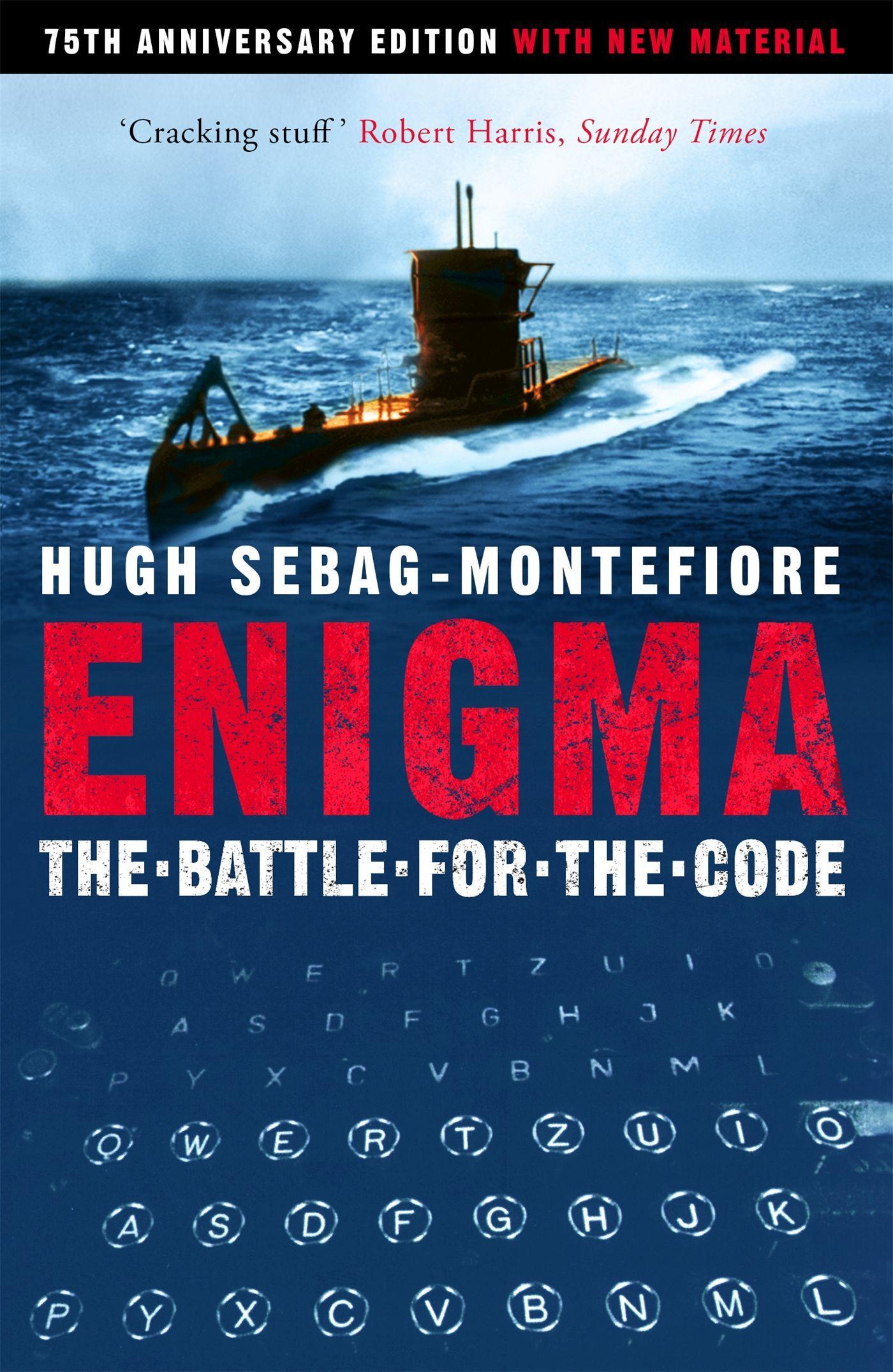 Enigma / The Battle For The Code / Hugh Sebag-Montefiore / Taschenbuch / Kartoniert / Broschiert / Englisch / 2017 / Orion Publishing Co / EAN 9781474608329 - Sebag-Montefiore, Hugh