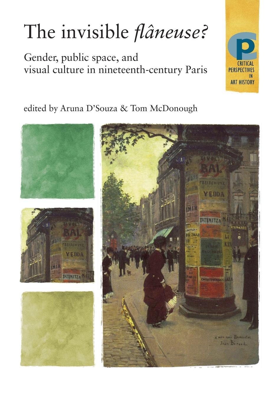 The invisible flâneuse? / Gender, public space and visual culture in nineteenth century Paris / Tom Mcdonough / Taschenbuch / Critical Perspectives in Art History / Paperback / Kartoniert / Broschiert - Mcdonough, Tom