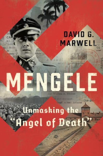 Mengele: Unmasking the Angel of Death / David G. Marwell / Buch / Gebunden / Englisch / 2020 / W. W. Norton & Company / EAN 9780393609530 - Marwell, David G.