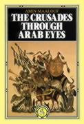The Crusades Through Arab Eyes / Amin Maalouf / Taschenbuch / Kartoniert / Broschiert / Englisch / 2006 / Saqi Books / EAN 9780863560231 - Maalouf, Amin