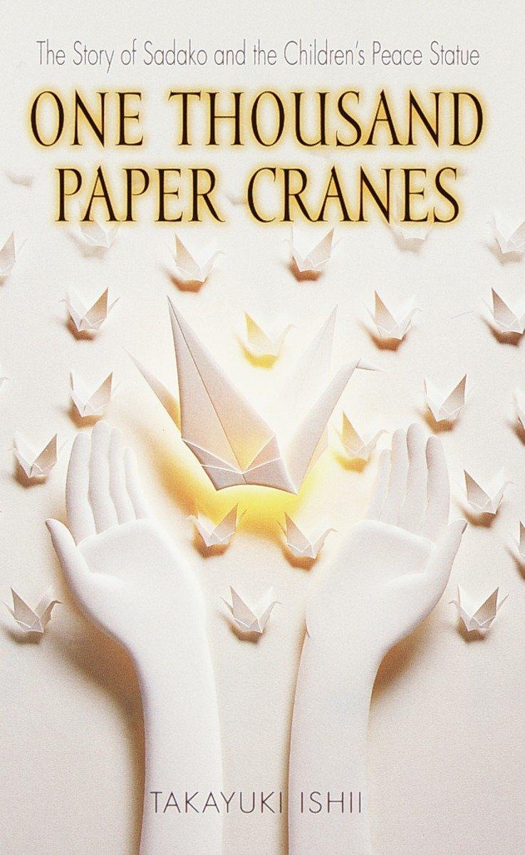 One Thousand Paper Cranes: The Story of Sadako and the Children's Peace Statue / Ishii Takayuki / Taschenbuch / Einband - flex.(Paperback) / Englisch / 2001 / Random House Children's Books - Takayuki, Ishii
