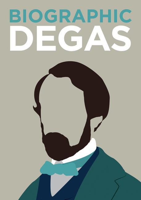 Biographic: Degas / K. Greenwood / Buch / Gebunden / Englisch / 2017 / GMC Publications / EAN 9781781453032 - Greenwood, K.