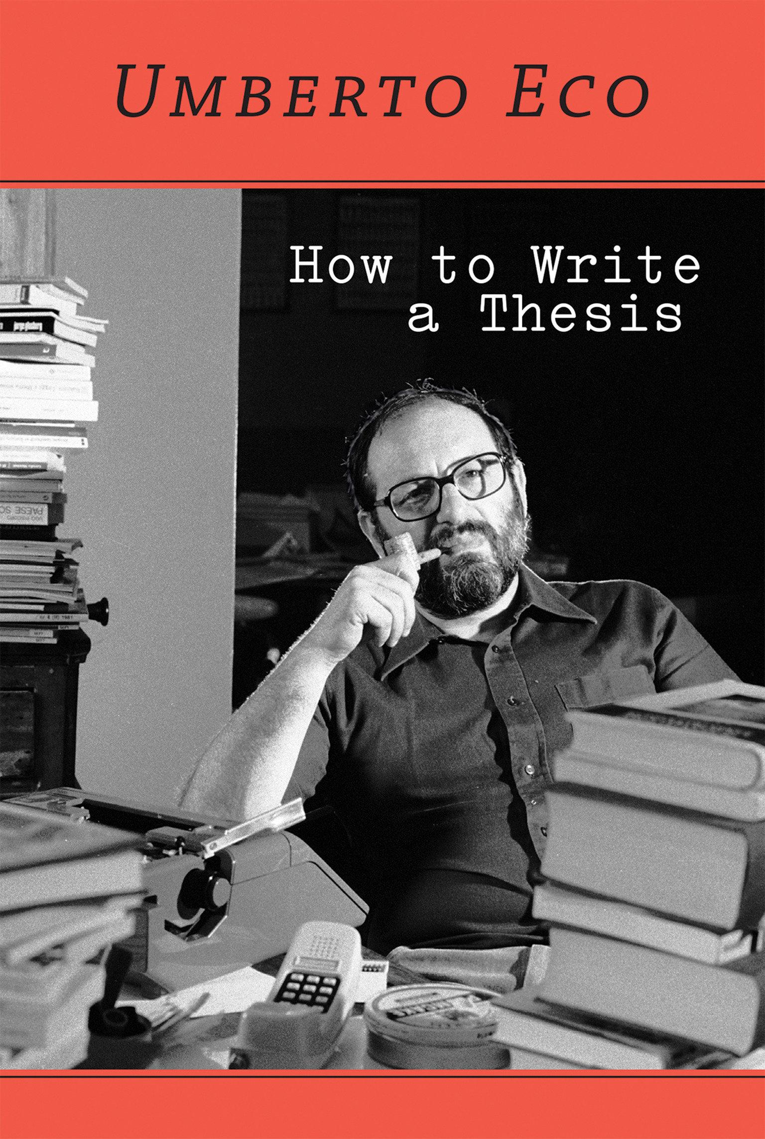 How to Write a Thesis / Umberto Eco / Taschenbuch / Einband - flex.(Paperback) / Englisch / 2015 / The MIT Press / EAN 9780262527132 - Eco, Umberto