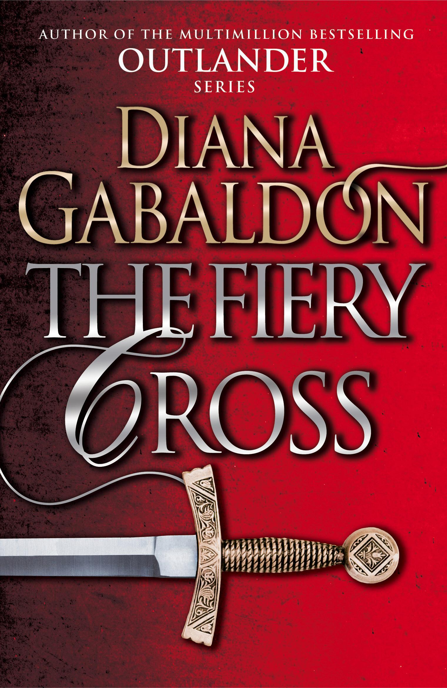 The Fiery Cross / Diana Gabaldon / Taschenbuch / Outlander / 1412 S. / Englisch / 2015 / Random House UK Ltd / EAN 9781784751333 - Gabaldon, Diana