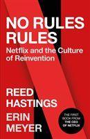 No Rules Rules / Netflix and the Culture of Reinvention / Erin Meyer (u. a.) / Buch / Gebunden / Englisch / 2020 / Ebury Publishing / EAN 9780753553633 - Meyer, Erin