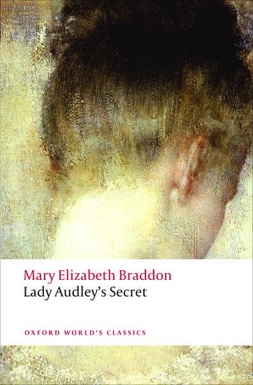 Lady Audley's Secret / Mary Elizabeth Braddon / Taschenbuch / Kartoniert / Broschiert / Englisch / 2012 / Oxford University Press / EAN 9780199577033 - Braddon, Mary Elizabeth