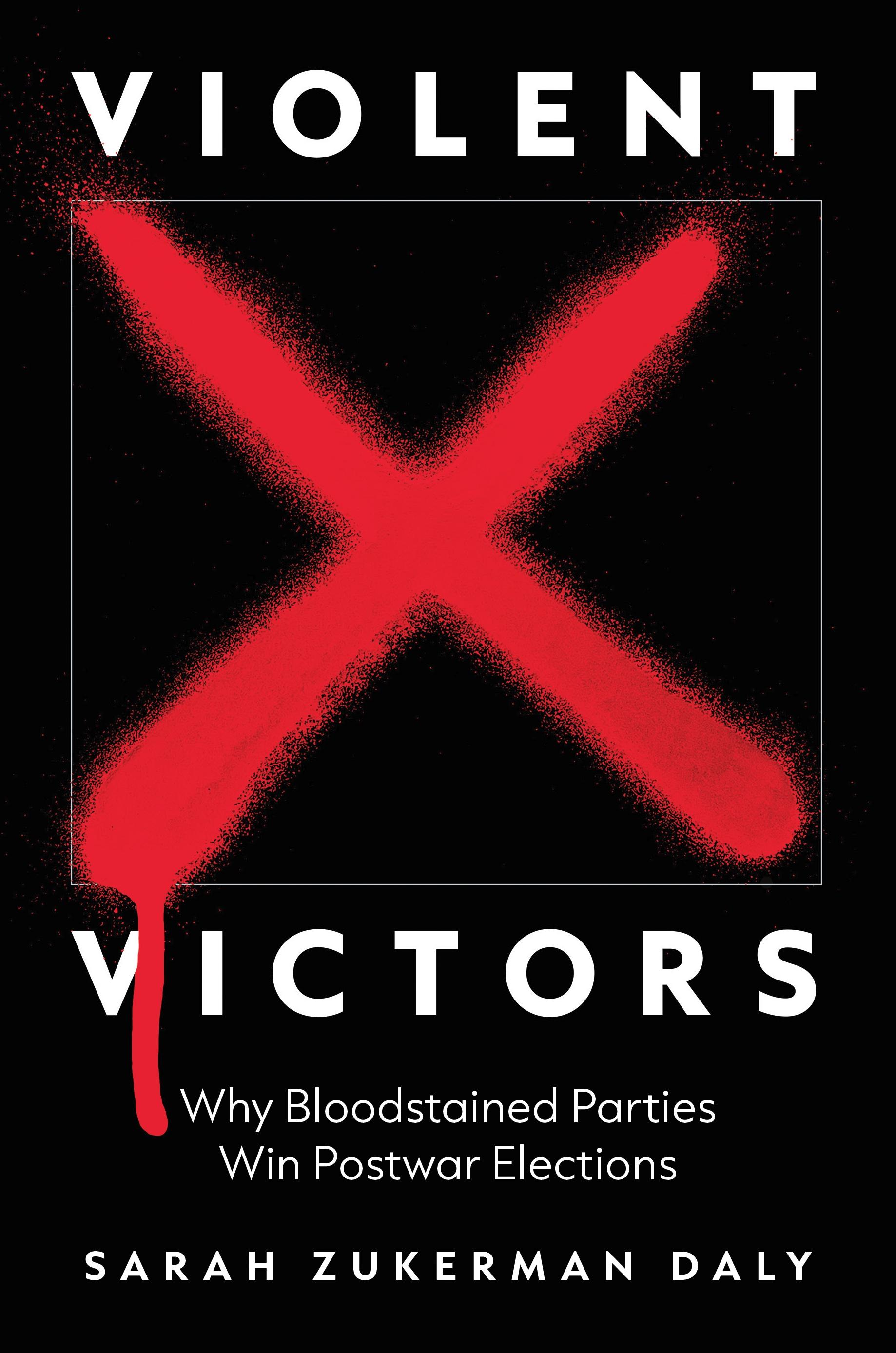 Violent Victors / Why Bloodstained Parties Win Postwar Elections / Sarah Zukerman Daly / Taschenbuch / Kartoniert / Broschiert / Englisch / 2022 / PRINCETON UNIV PR / EAN 9780691231334 - Daly, Sarah Zukerman