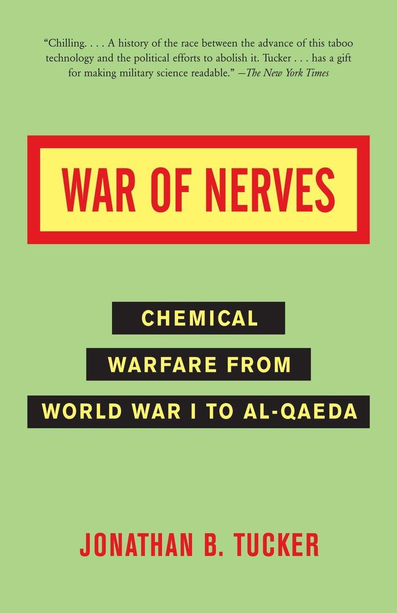 War of Nerves / Chemical Warfare from World War I to Al-Qaeda / Jonathan Tucker / Taschenbuch / Einband - flex.(Paperback) / Englisch / 2007 / Knopf Doubleday Publishing Group / EAN 9781400032334 - Jonathan Tucker