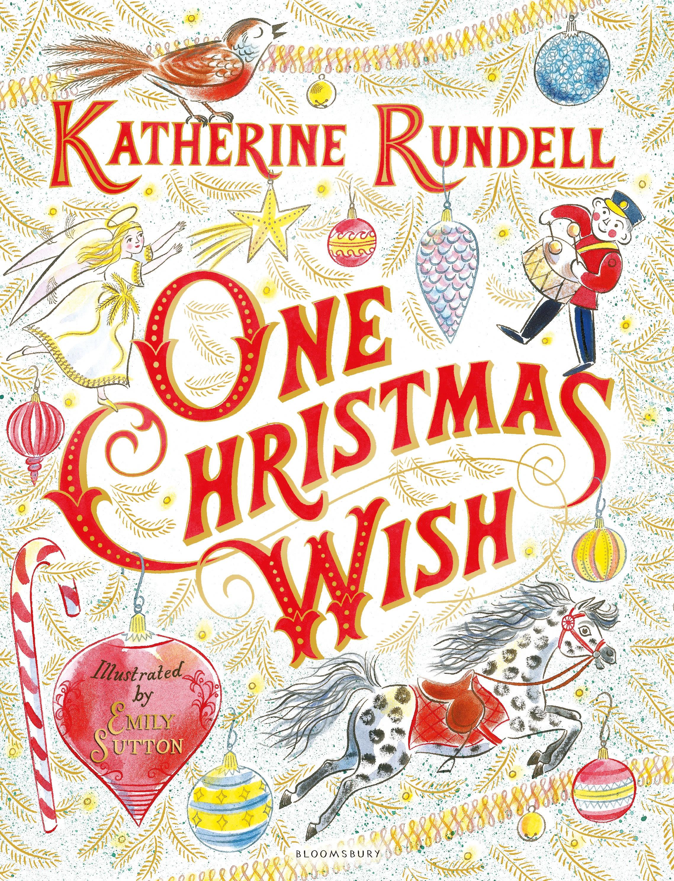 One Christmas Wish / Katherine Rundell / Buch / Gebunden / Englisch / 2017 / Bloomsbury Publishing PLC / EAN 9781408885734 - Rundell, Katherine