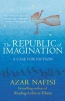 The Republic of Imagination / Azar Nafisi / Taschenbuch / 338 S. / Englisch / 2015 / Cornerstone / EAN 9780099558934 - Nafisi, Azar