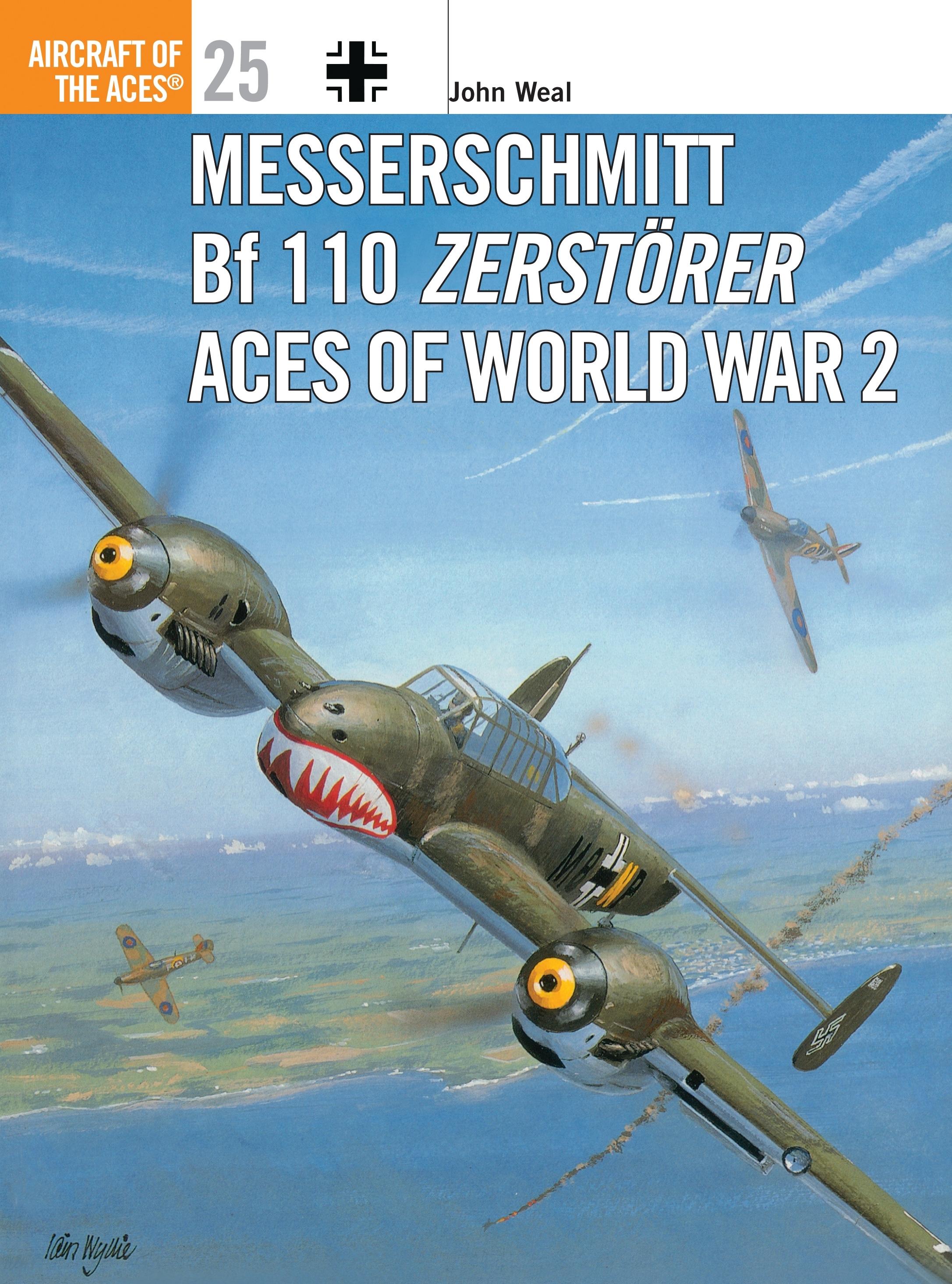 Messerschmitt Bf 110 Zerstörer Aces of World War 2 / John Weal / Taschenbuch / Kartoniert / Broschiert / Englisch / 1999 / Bloomsbury USA / EAN 9781855327535 - Weal, John