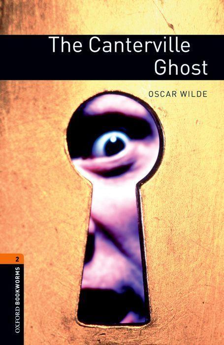 7. Schuljahr, Stufe 2 - The Canterville Ghost - Neubearbeitung / Reader - Stage 2 / Oscar Wilde / Taschenbuch / Oxford Bookworms Library / 56 S. / Englisch / 2007 / Oxford University ELT - Wilde, Oscar