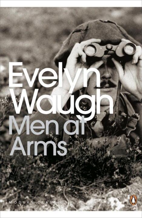 Men at Arms / Evelyn Waugh / Taschenbuch / Penguin Modern Classics / Kartoniert / Broschiert / Englisch / 2001 / Penguin Books Ltd / EAN 9780141185736 - Waugh, Evelyn