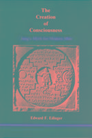 The Creation of Consciousness / Jung's Myth for Modern Man / Edward F Edinger / Taschenbuch / Kartoniert / Broschiert / Englisch / 1984 / EAN 9780919123137 - Edinger, Edward F