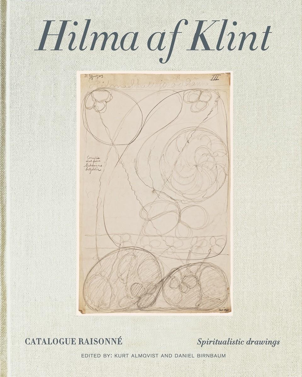 Hilma af Klint Catalogue Raisonne Volume I: Spiritualistic Drawings (1896-1905) / Catalogue Raisonne Volume I / Daniel Birnbaum (u. a.) / Buch / Gebunden / Englisch / 2021 / Stolpe Publishing - Birnbaum, Daniel