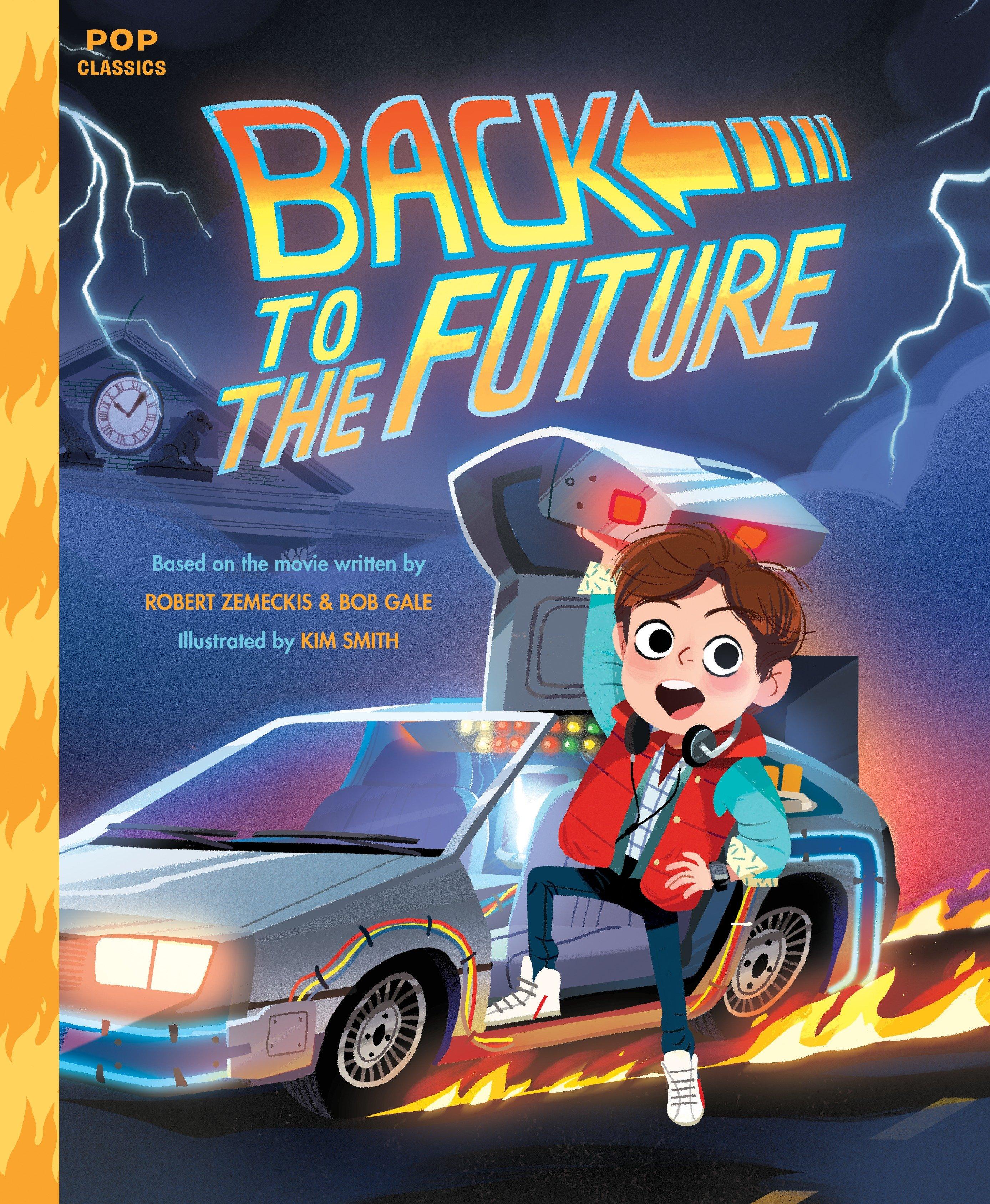 Back to the Future: The Classic Illustrated Storybook / Buch / Pop Classics / Einband - fest (Hardcover) / Englisch / 2018 / QUIRK BOOKS / EAN 9781683690238